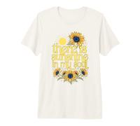 Tournesols « There is Sunshine in My Soul » T-Shirt Haut de Gamme