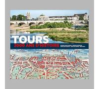 Tours: 2000 ans d'histoire