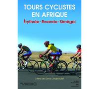 Tours Cyclistes En Afrique : Érythrée - Rwanda - Sénégal