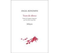 Tours de silence Angel Bonomini (Auteur), Silvia BARON SUPERVEILLE (Traduction)