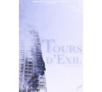 Tours d'Exil (DVD)