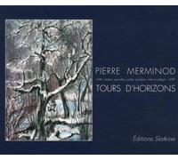 Tours dhorizons - Pierre merminod - Slatkine - broché - Livre