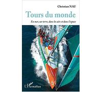 Tours du monde – En mer, sur terre, dans les airs et l'espace – L'Harmattan