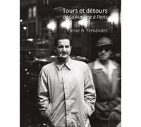 Tours et Détours. De La Havane à Paris