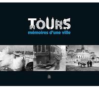 Tours mémoires d'une ville