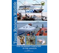 Tours reviews wildlife: For cruiseship passengers in the amazon