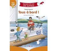Tous à bord ! - Claude Huguenin (Auteur), Thomas Tessier (Illustration)
