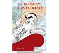 Tous À L'ouest ! - Ou Le Tour Du Monde En Quatre-Vingts Clichés