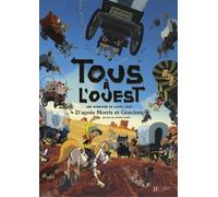 Tous à l'ouest: Une aventure de Lucky Luke
