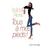 Tous à mes pieds !