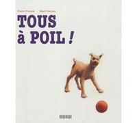 Tous à poil ! Claire Franek (Auteur), Marc Daniau (Illustration)