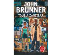 Tous à Zanzibar - John Brunner - Lgf - Poche - Roman