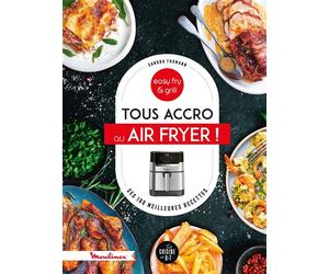 Tous accro au air fryer ! - Sandra Thomann - Dessain Et Tolra - cartonné - Guide