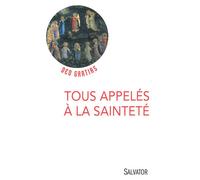 Tous appelés à la sainteté - Lionel Marcillaud - Salvator - broché - Essai