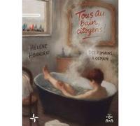 Tous au bain, citoyens ! Hélène Honnorat (Auteur)