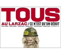 Tous au Larzac - Ce n'est qu'un début - Collectif - De L'oeil Eds - broché - Essai