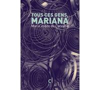 Tous ces gens, Mariana