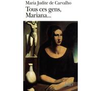 Tous ces gens, Mariana... - Maria Judite De Carvalho - Gallimard - Poche - Roman