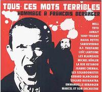 Tous Ces Mots Terribles, Hommage À François Béranger