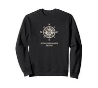 Tous Ceux Qui errent ne sont Pas perdus Sweatshirt