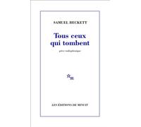 Tous ceux qui tombent - Samuel Beckett - Minuit - Livre