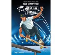 Tous champions ! Aurélien Giraud: Le skatepark maudit