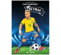 Neymar - Tous champions - Le magicien - Tome 6: Le magicien