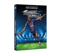 Tous Champions ! - Ousmane Dembélé - Son Dernier Secret