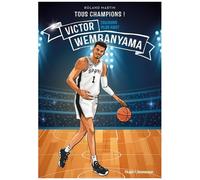 Tous Champions ! - Victor Wembanyama