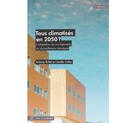 Tous climatisés en 2050?: L'adaptation de nos logements au réchauffement climatique