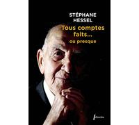 Tous comptes faits ou presque Stéphane Hessel (Auteur)