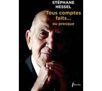 Tous comptes faits ou presque Stéphane Hessel (Auteur)