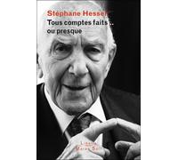 Tous comptes faits ou presque - Stéphane Hessel - Maren Sell - broché - Essai