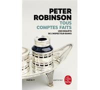 Tous comptes faits - Peter Robinson - Lgf - Poche - Roman