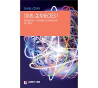 Tous connectés !: Internet et les nouvelles frontières de l'info
