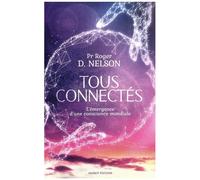 Tous Connectés - L'émergence D'une Conscience Mondiale