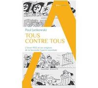 Tous contre tous Paul Jankowski (Auteur)