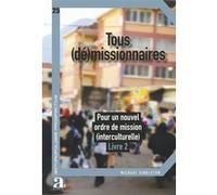 Tous (dé)missionnaires Michaël Singleton (Auteur)