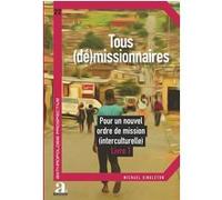 Tous (dé)missionnaires Michaël Singleton (Auteur)