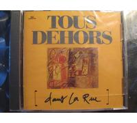 Tous Dehors - Dans La Rue