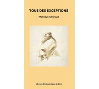 Tous des exceptions - Monique Amirault - Huysmans - broché - Essai