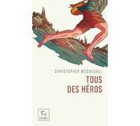 Tous des héros