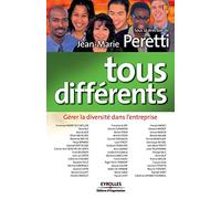 Tous différents: Gérer la diversité dans l'entreprise