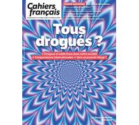 Tous drogués ? N°448 - Guillaume Airagnes - Documentation Francaise - broché - Revue