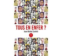 Tous en enfer ? - Jean-Michel Zurletti - Le Lys Bleu - broché - Roman