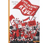 Tous en grève ! tous en rêve !