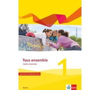 Tous ensemble 1. Ausgabe Bayern: Cahier d'activités mit Audios und Video (Relié)