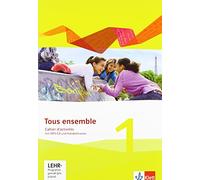 Tous ensemble 1. Cahier d'activités mit Audios und Vokabeltrainer 1. Lernjahr