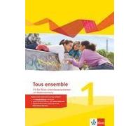 Tous Ensemble 1. Fit Für Tests Und Klassenarbeiten Mit Mediensammlung 1. Lernjahr