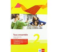 Tous ensemble 2. Cahier d'activités mit Audios 2. Lernjahr